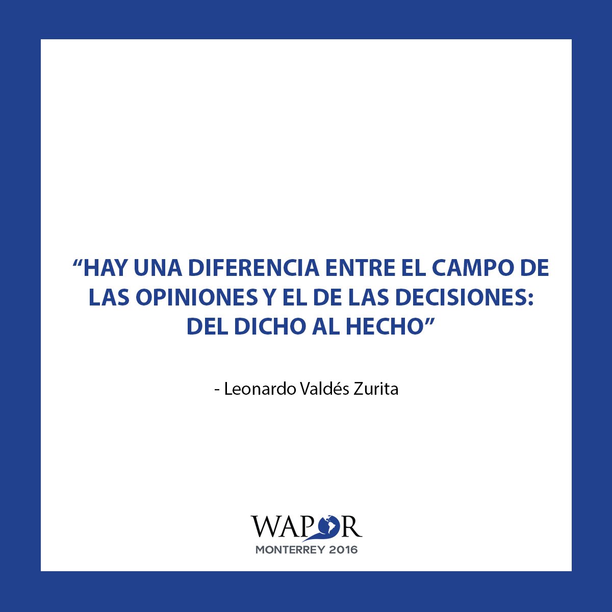 WaporMty2016's tweet image. Frases del día en #WaporMty2016 @leonardovaldesz sobre las #encuestas