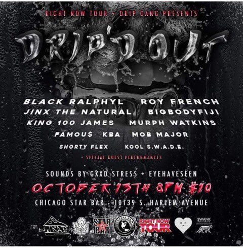 Jeremy_Horn's tweet photo. TONIGHT! @RightNowTour Presents #DripOut | Tickets: https://t.co/lWvsXeOmNJ @R0YFRENCH @Ralphy_L #RightNowTour @SwankPR https://t.co/WE6M48VrEe