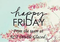 actdoubleglazed's tweet image. Hoping everyone has a fabulous weekend!!!