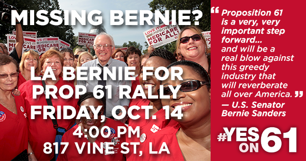 CalNurses's tweet photo. Los Angeles: Join @SenSanders at a #Yeson61 rally tomorrow! Let's stand up to #BigPharma's greed! #OurRevolution #LA https://t.co/bL6741C5Mt https://t.co/b5T9RdFtNx