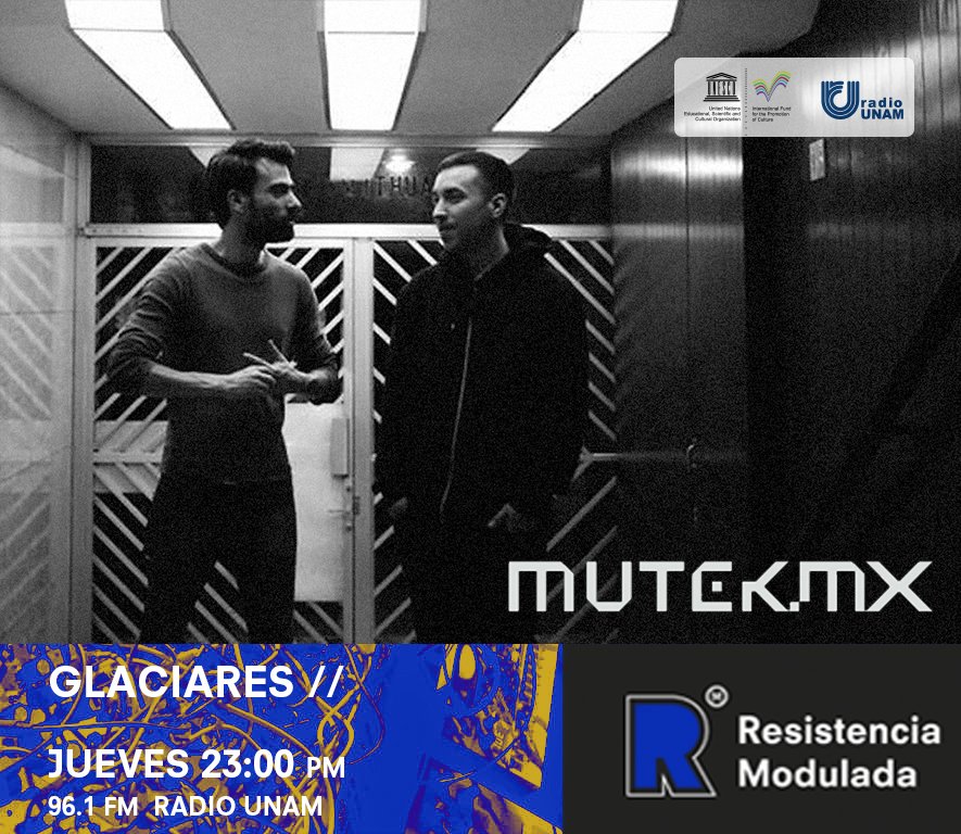 RModulada's tweet photo. Derretimos tus oídos esta noche en #Glaciares con dos talentosos de la electrónica, #Alias616 e @imaabs a las 23:00 hrs., por @RadioUNAM https://t.co/7Cg2WQe6m7