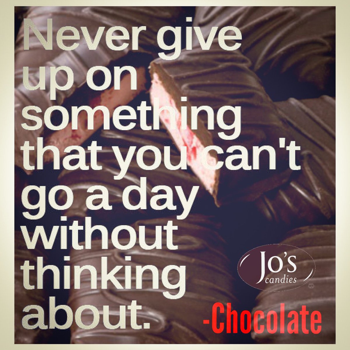 JosCandies's tweet image. "Never give up on something that you can't go a day without thinking about." #Chocolate #PeppermintCrunch #DarkChocolate #JosCandies #Candy