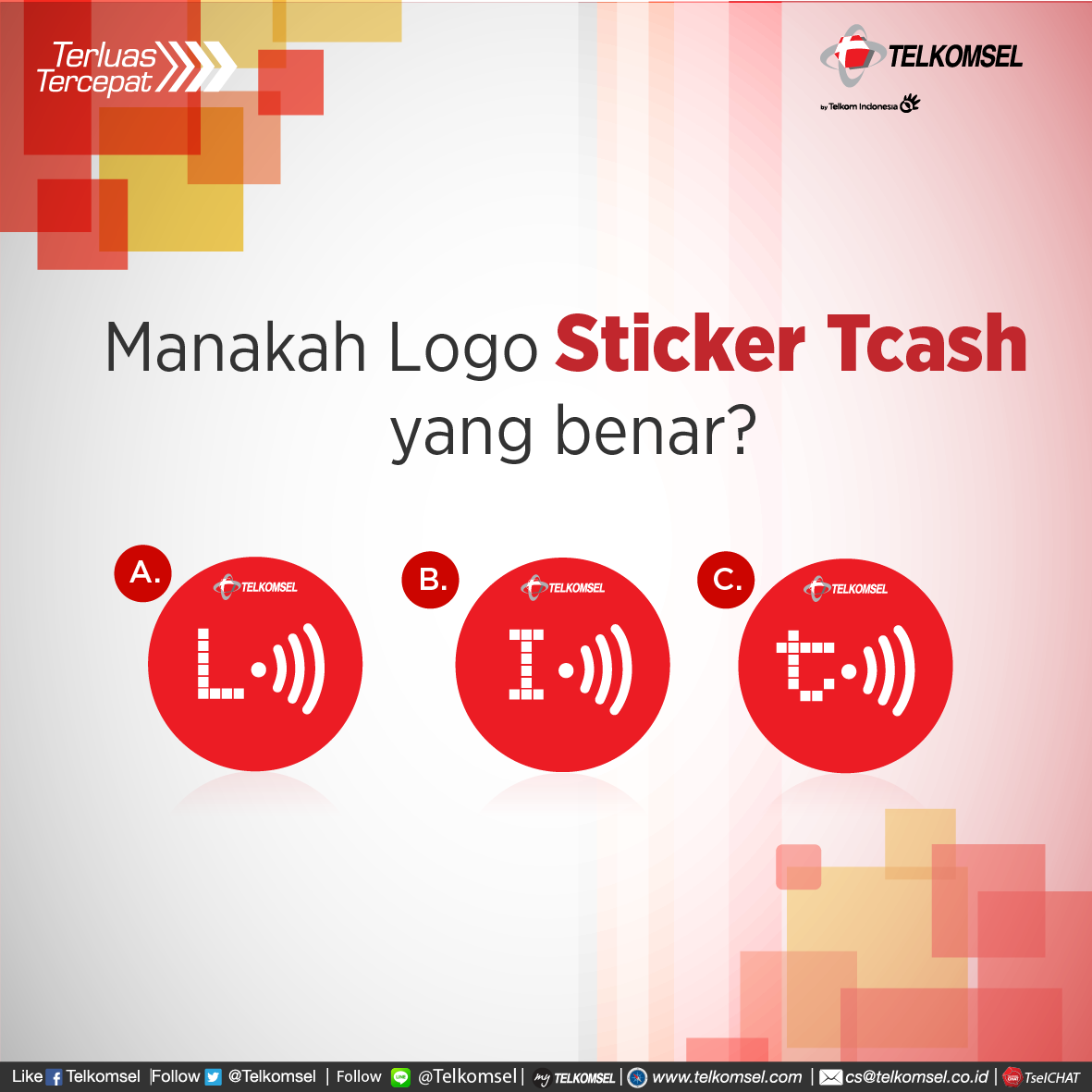 Siapa yg mau saldo Tcash gratis? Jwb pertanyaan berikut. Manakah Logo Stiker Tcash yg benar? Jng lupa like ya. Info: tsel.me/8MbD