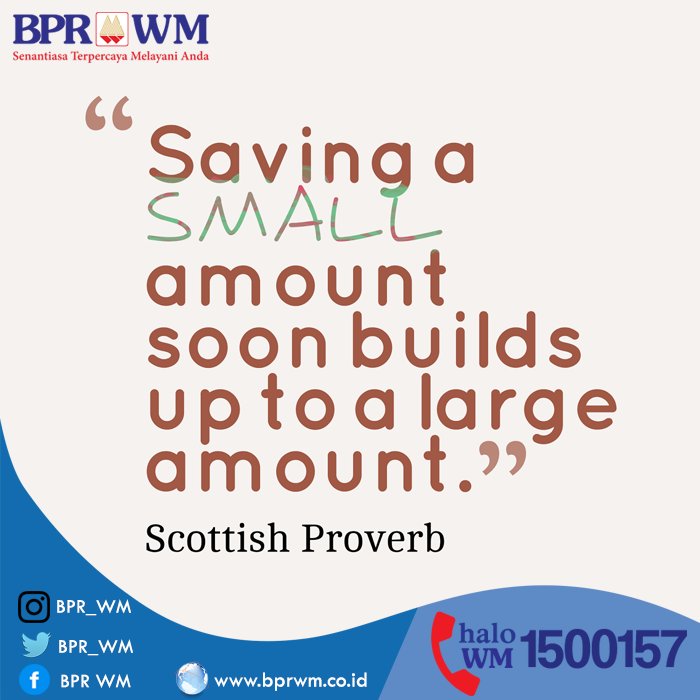 BPR_WM's tweet photo. Menabung, dimulai dari nominal yang kecil, akan memotivasi kita u/menyimpan lebih banyak u/ dapat kita nikmati di masa depan #BPRWM
. https://t.co/rVaRIMqNL7
