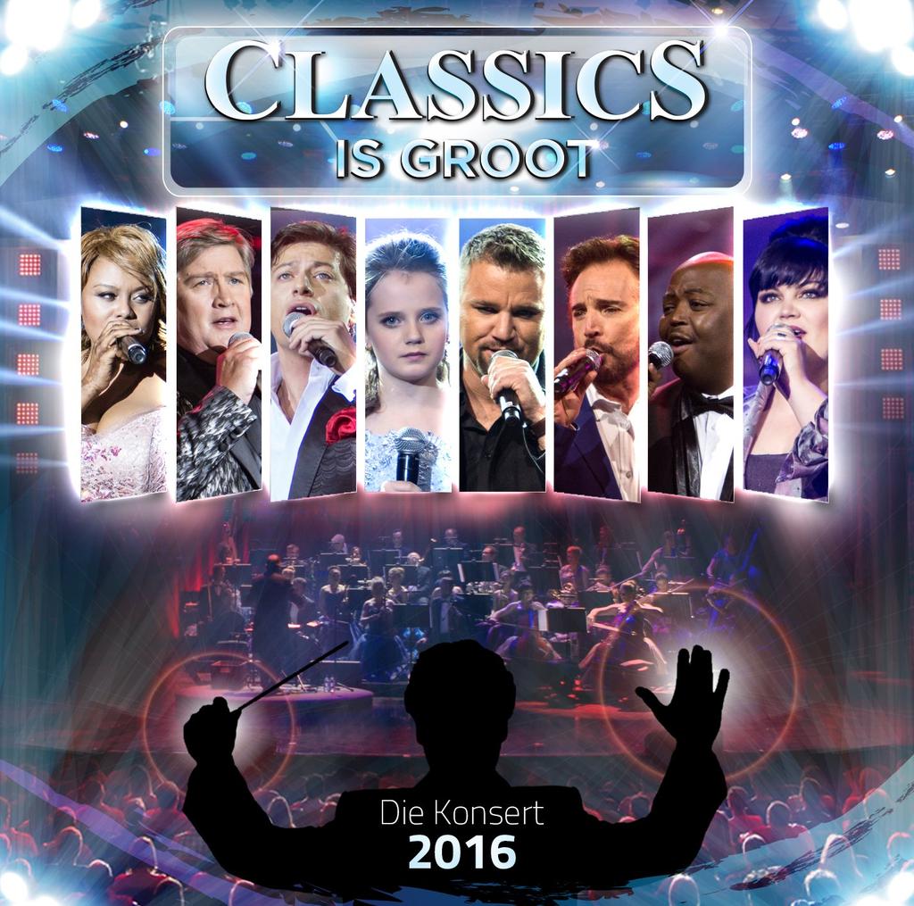 Binnekort Beskikbaar/ Available Soon: Die Classics is Groot 2016 Konsert cd / The Classics is Groot 2016 cd