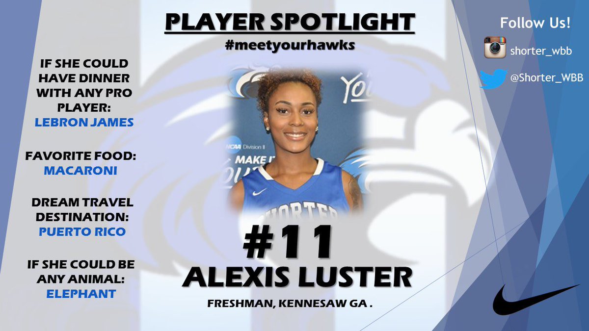 Shorter_WBB's tweet photo. PLAYER SPOTLIGHT - #11
Alexis Luster
#countdowntotipoff
#meetyourhawks
#freshmanedition https://t.co/3GEhjzZRi4