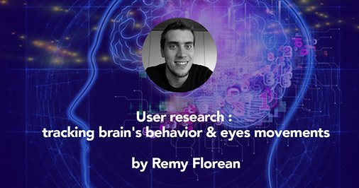 25/10: "User research : tracking brain's behavior &amp; eyes movements" by <a href="/Remlosh/">Remlosh</a> #UXresearch Don't miss it! Register buff.ly/2dZiFtx