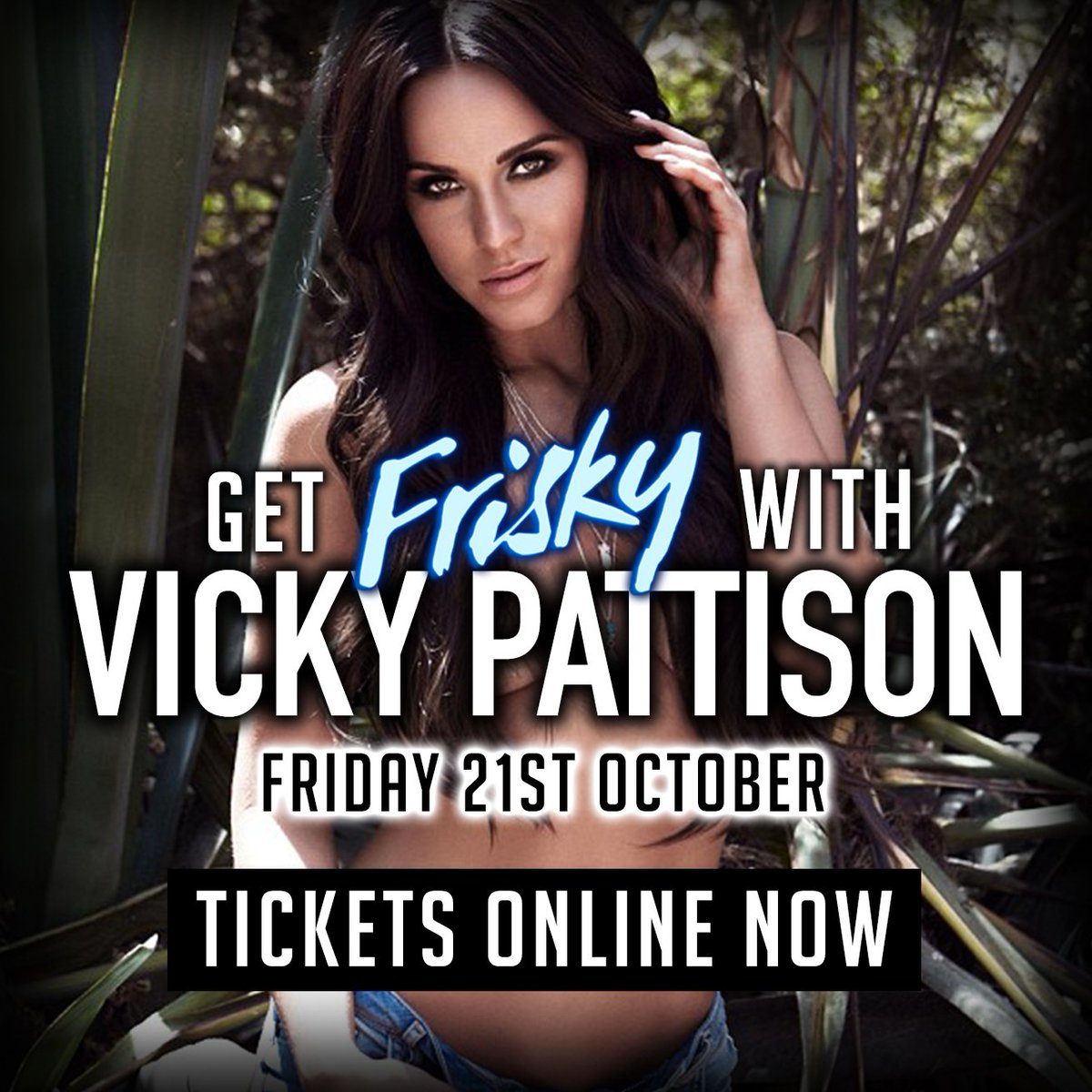 FRISKYwinch's tweet photo. Tickets for @VickyPattison on Friday 21st Oct are online now: https://t.co/IQ9Z66KtML

#FRISKY https://t.co/hVGRrYZKCl