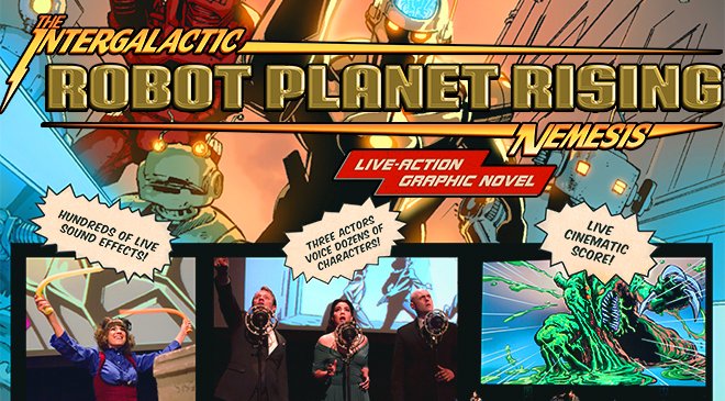ATTPAC's tweet image. Tickets are ON SALE NOW for Robot Planet Rising: An @IntNemesis live-action graphic novel. 3/23-25 at Wyly Theatre. bit.ly/2dT9D4y