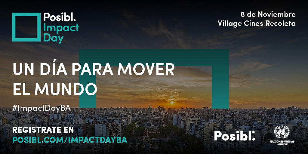 PosiblMedia's tweet photo. Queremos anunciar nuestro próximo evento: #ImpactDayBA que tendrá lugar el 8/11 en @village_cines ¡Un día para mover el mundo! https://t.co/JkbAJmqzuX