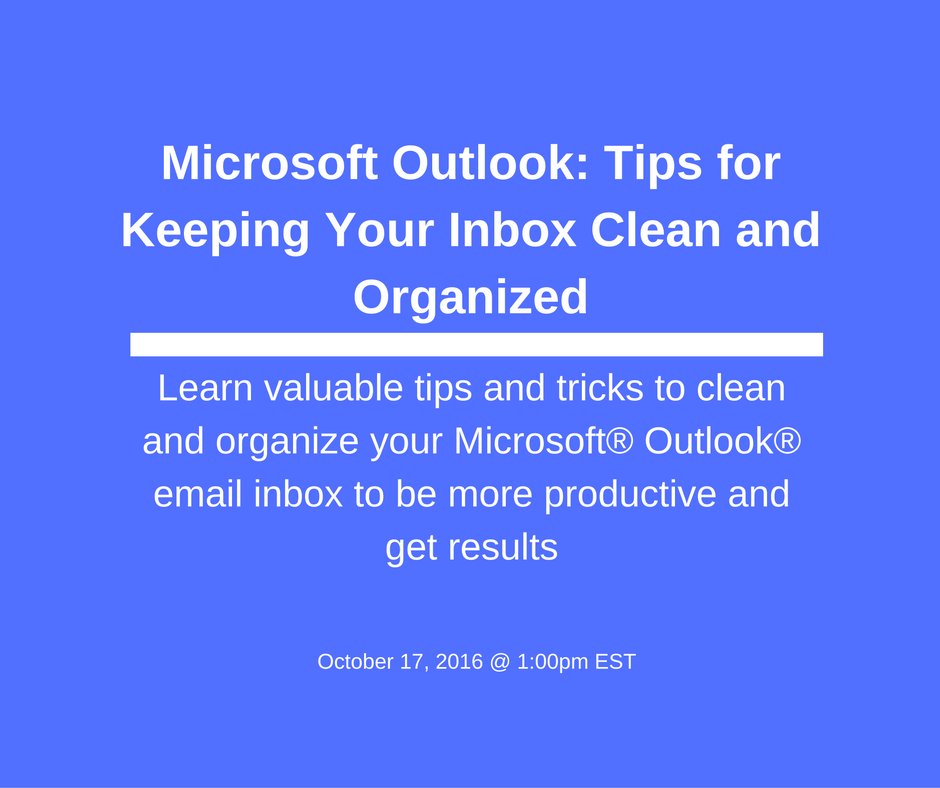 Microsoft Outlook: Tips for Keeping Your Inbox Clean and Organized ow.ly/KHji305ckrh