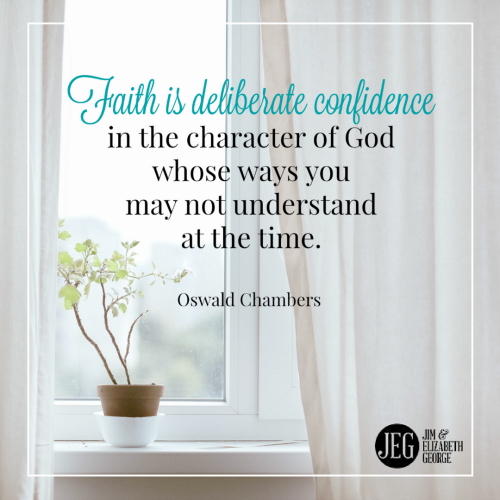 JEGeorgeAuthors's tweet image. "Faith is deliberate confidence in the character of God whose ways you may not understand at the time." (Oswald Chambers)