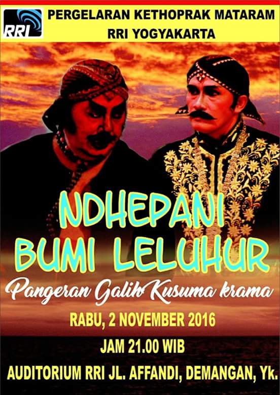 #jogja: 2/11/16 21.00 Kethoprak Mataram "Ndhepani Bumi Leluhur" di Audit. RRI Jogja | Gratis ~ @pro1fmjogja: