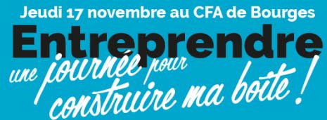 MonCherBusiness's tweet photo. "Entreprendre pour ouvrir ma boîte", journée de l'entreprenariat,  le 17 novembre au CFA de Bourges https://t.co/oukP4BJFlG @CCIduCHER https://t.co/hkqoQ5ZElQ