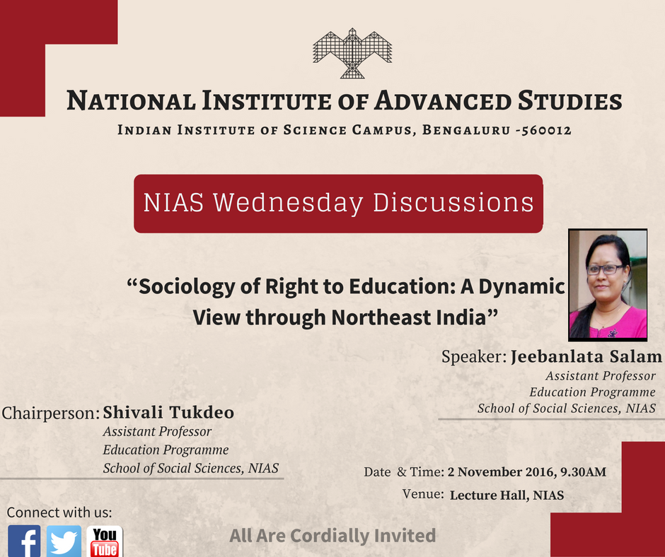 NIAS_India's tweet image. #NIASWednesdayDiscussions by Dr. Jeebanlata Salam on “#Sociology of Right to #Education: A Dynamic View through #Northeast India” on 02 Nov