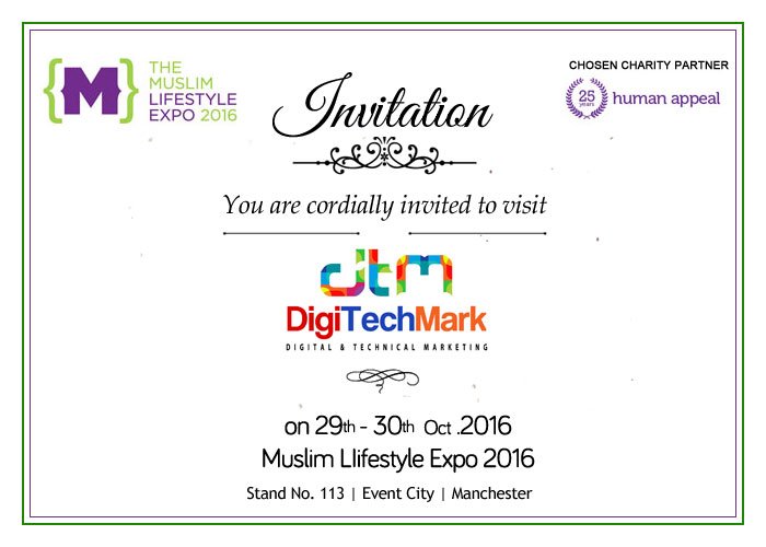 digitechmark's tweet photo. You are cordially invited to visit DigiTechMark on 29th-30th October Great Muslim Lifestyle Expo at Stand No. 11 Event City Manchester. https://t.co/119JCU6A1z