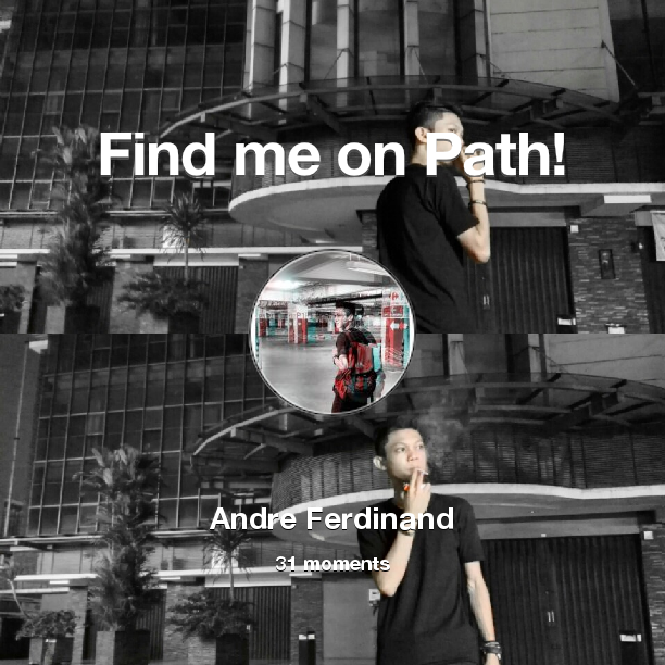 Find me on #Path now! Go to path.com/profile/2e8rtk