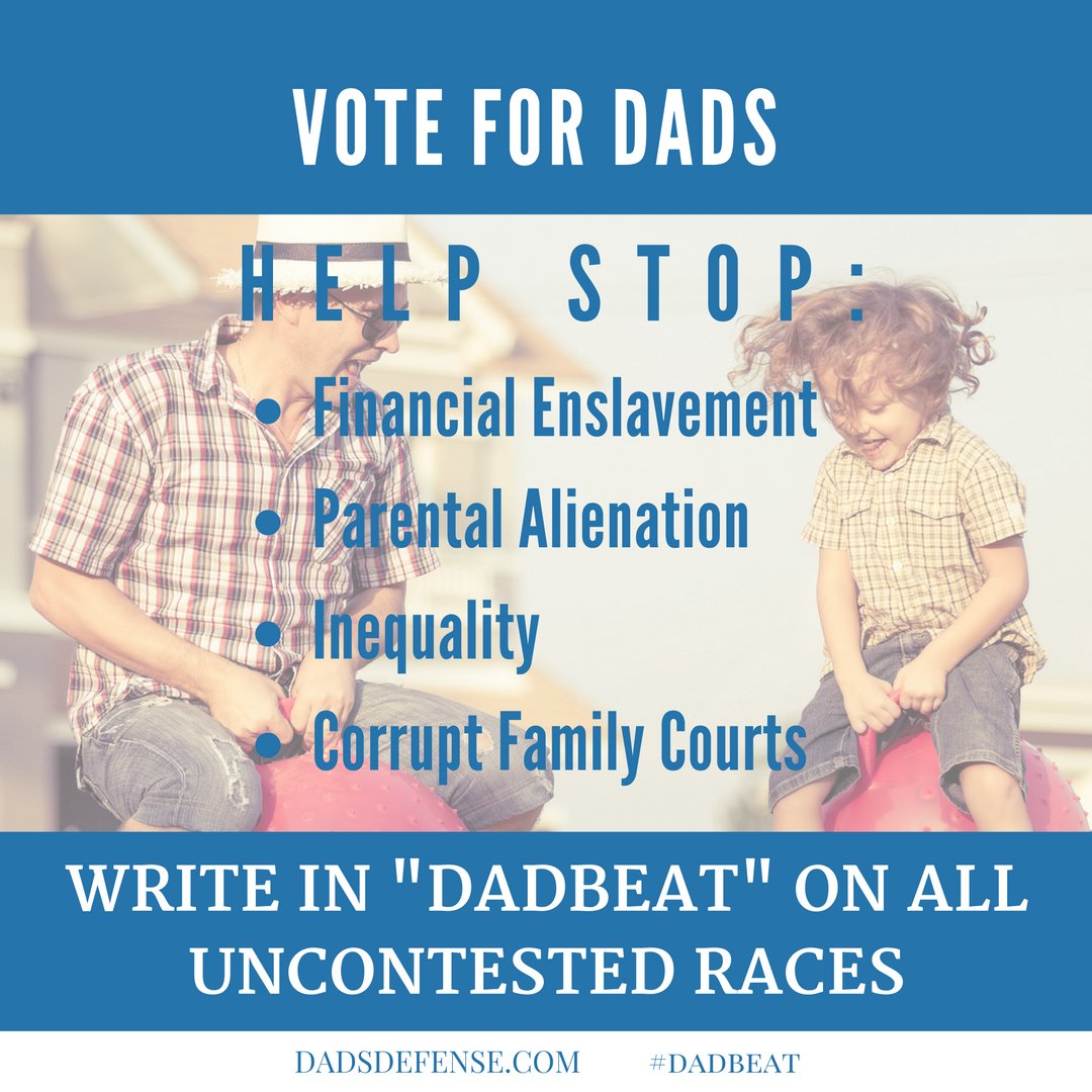 DadsDefense's tweet photo. Write in "dadbeat" on any race with only one candidate to support equal rights!
#dadbeat #dadsdefense #fathers #dads #divorce #equality https://t.co/u8Kl8EEpQO