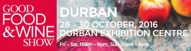 It's the Good Food &amp; Wine Show this weekend. For more info: durban.goodfoodandwineshow.co.za