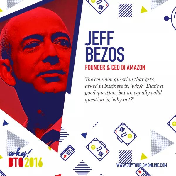 BTO_travel's tweet photo. "Why not?"
@JeffBezos, founder & ceo di @amazon
#WhyQuote #BTO2016 https://t.co/tUNlfeHx9p