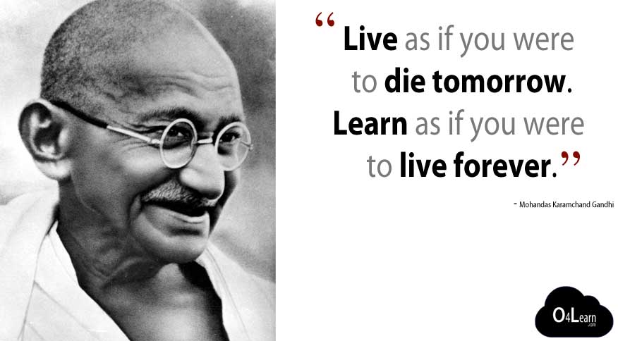 Leadership Platform Live As If You Were To Die Tomorrow Learn As If You Were To Live Forever Mahatma Gandhi T Co Qgovykglqo Twitter