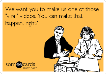 KindleMarketing's tweet photo. Well of course we can . . . I will just check that off here on your order sheet - "Viral Video" . . . https://t.co/b6cVuQ8H1j