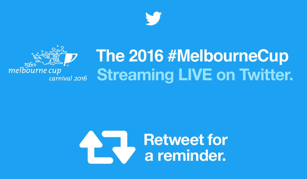 XAustralia's tweet image. The 2016 #MelbourneCup is LIVE on Twitter Tuesday at 2.30pm AEDT! Retweet for a reminder to watch it LIVE.