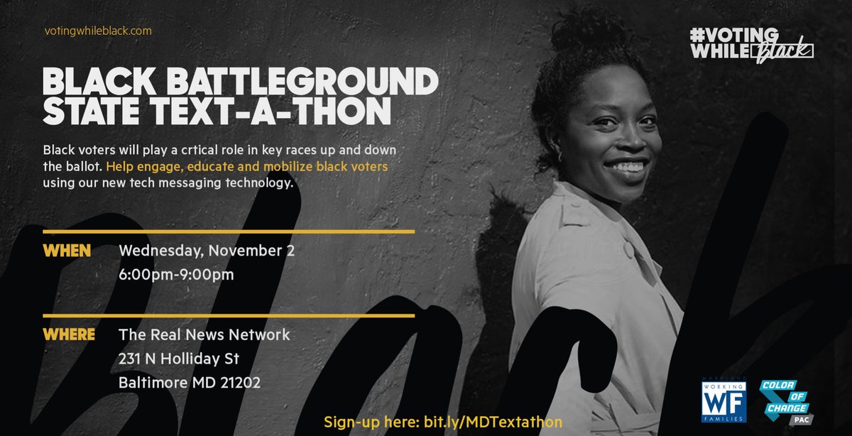 MDWorkingFams's tweet photo. Come Wednesday @TheRealNews Network! Reach out to #blackvoters in battleground states about #downballot races with the #ColorofChangePAC 💯 https://t.co/6H3BtbEWbc
