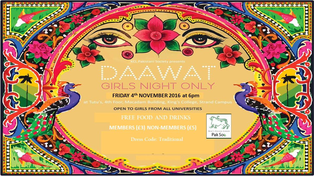 CALLING ALL GIRLS! KCL PakSoc presents DAAWAT! A night filled with music, food and masti! Reserve your tickets now!
facebook.com/events/1751455…