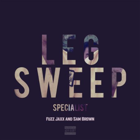 LegSweep Specialist (Fuzz Jaxx &amp; Sam Brown) – LegSweep [album] (ft. Nottz &amp; MindsOne) rawdrive.com/2016/10/28/leg…