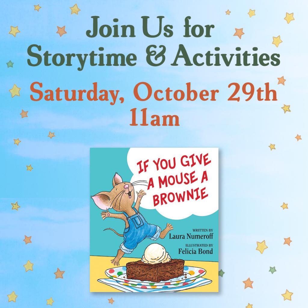 What happens #IfYouGiveAMouseABrownie? Join us for #BNStorytime TOMORROW 10/29 at 11am to find out! #bnbayarea #storytime #picturebooks