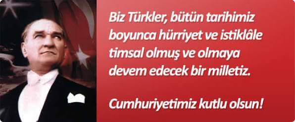 Cumhuriyet'imizin 93.Yılı ve Cumhuriyetimiz kutlu olsun.
Ne mutlu Türk'üm diyene!