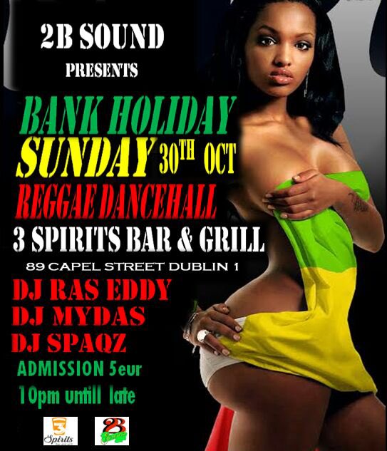 2B sound bring you bank holiday weekend Sunday reggae dancehall 🔊🇮🇪☘️🌎