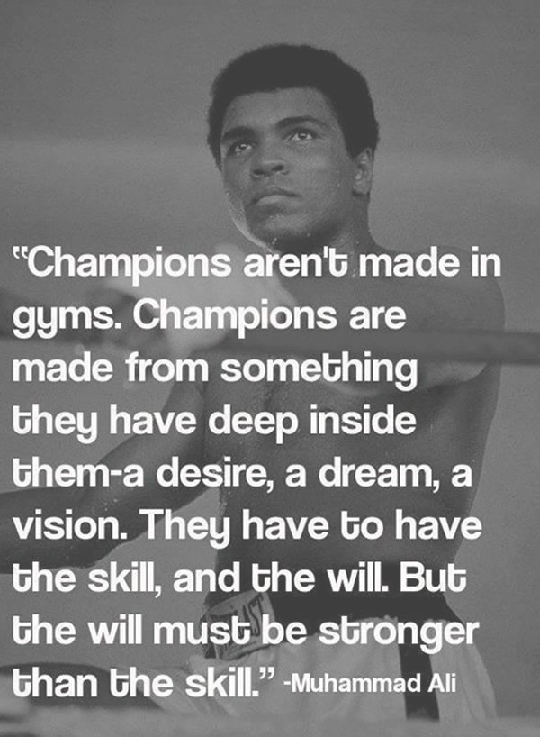 Will must be greater than skill. Never give up.