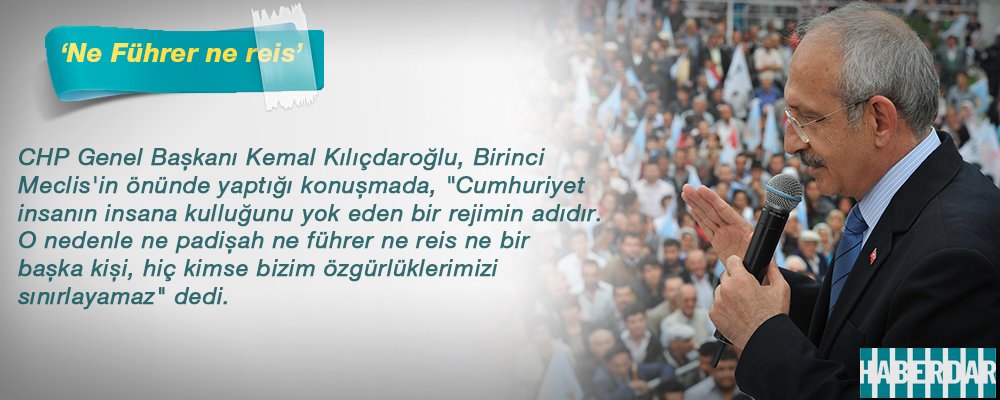 Kemal Kılıçdaroğlu: Ne padişah ne führer ne reis ne bir başka kişi, hiç kimse bizim özgürlüklerimizi sınırlayamaz!