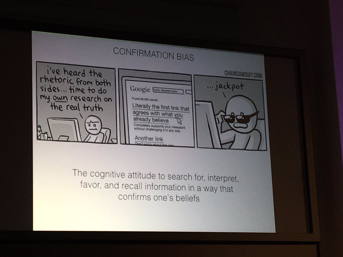 Confirmation bias: we tend to believe what we already think #sotn16