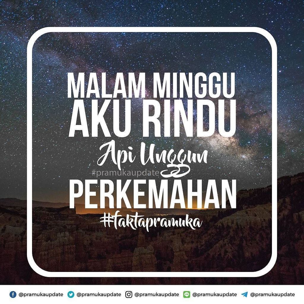 HariPramuka57 On Twitter Malam Minggu Aku Rindu Api Unggun