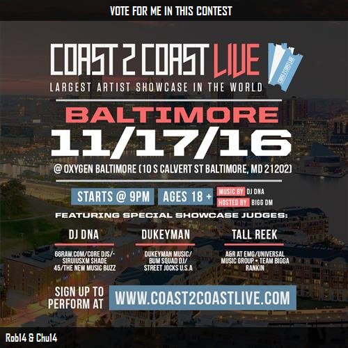 Just voted for Rob14 &amp; Chu14 to perform at #Baltimore Edition 11/17/16! c2c.fm/a2FHz #Coast2Coast