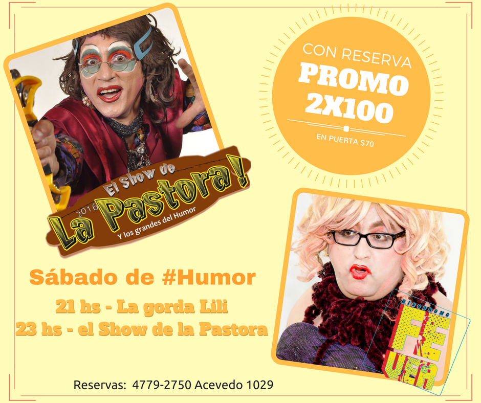 Los esperamos esta noche con La Gorda Lili y La Pastora Evangelina para hacerte vivir un sábado único! Reservá y aprovechá la promo 2x$100!