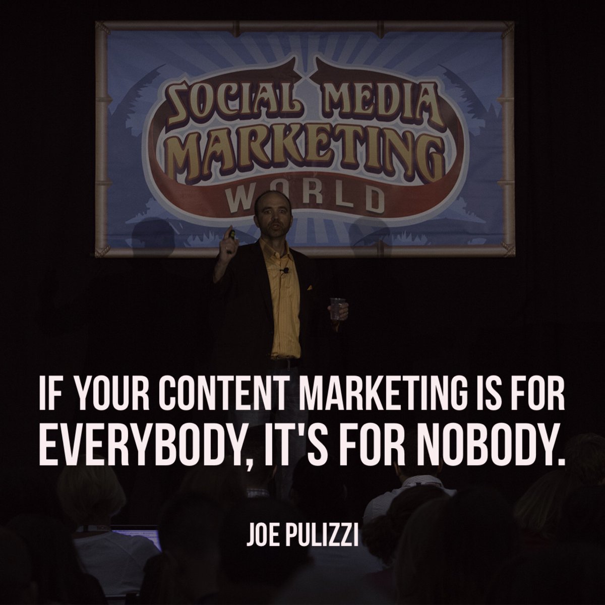SMExaminer's tweet image. &quot;If your content marketing is for everybody, it&apos;s for nobody.&quot;
- @joepulizzi bit.ly/WORLD17 #SMMW17 #ContentMarketing