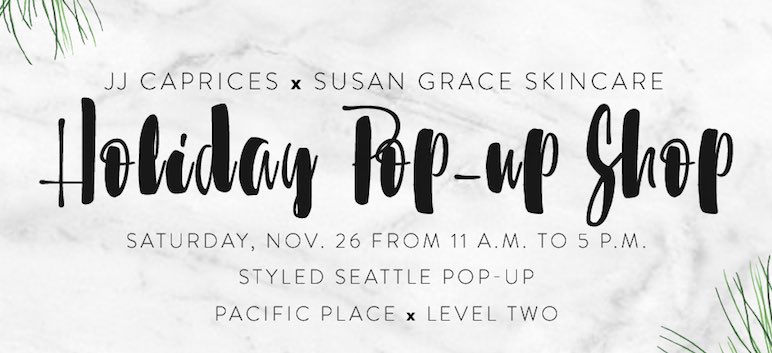 SusanGraceSkin's tweet photo. Something wonderful is happening @pacific_place this holiday season. Save the date #seattlepopupshop https://t.co/kBkw3SMBZu