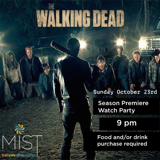 MIST_Harlem's tweet photo. The most popular show on television returns Oct. 23rd. #TheWalkingDead Season Premiere watch party will be at MIST. 9pm https://t.co/5RsvyTWwqU