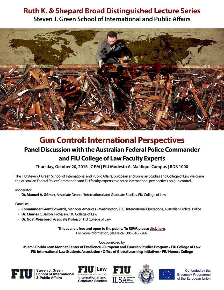 International perspectives on gun control, 10/20/16 at 7 pm #guncontrol #internationallaw @fiulaw <a href="/iicl/">FIULAW-IICL</a>