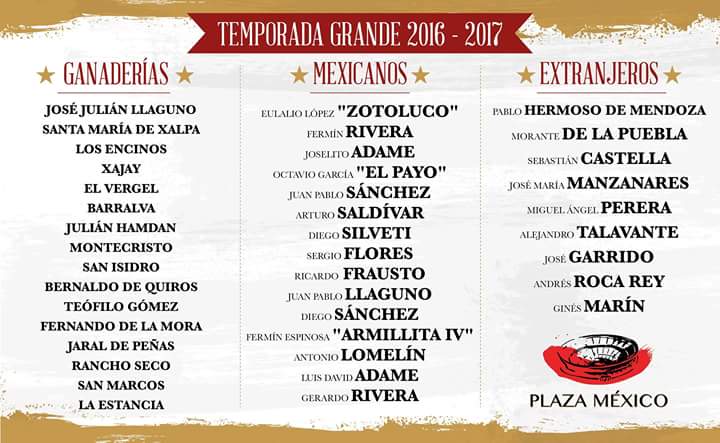 La empresa TauroPlaza México confirma al elenco que formará parte de la Temporada Grande 2016-2017 denominada “Toros y Gloria".