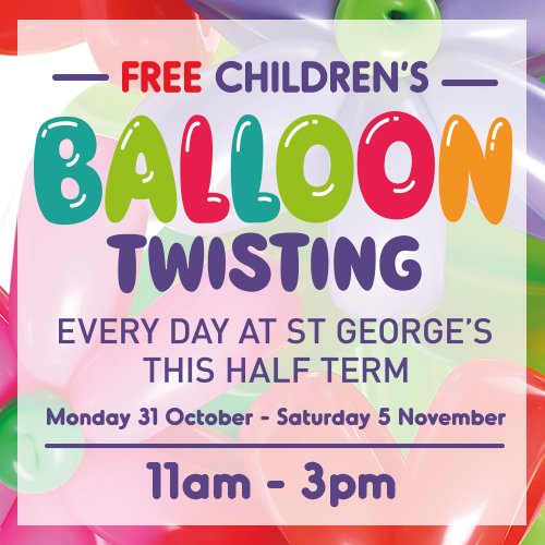 StGeorgesPR1's tweet photo. Our balloon twister is back from Oct 31 - Nov 4  11am-3pm each day. #halfterm #Free 

https://t.co/9pNViR7KMP https://t.co/VPsqZte9BV