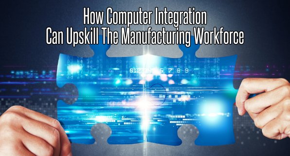 Cerasis's tweet image. How #ComputerIntegration can Upskill the #Manufacturing Workforce
bit.ly/2ehKR9G #Mfg