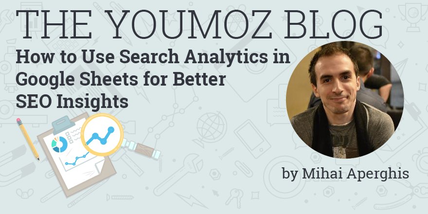 Moz's tweet photo. How to Use Search Analytics in Google Sheets for Better SEO Insights https://t.co/IEERtW7PNV By @mihaiaperghis #YouMoz https://t.co/QqJsQXuki1