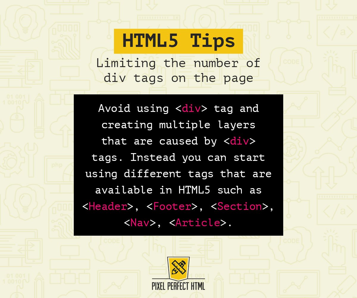 PixelPerfectHTM's tweet image. Limiting the number of div tags on the page. #HTML5 #Tips #HTML5Tips