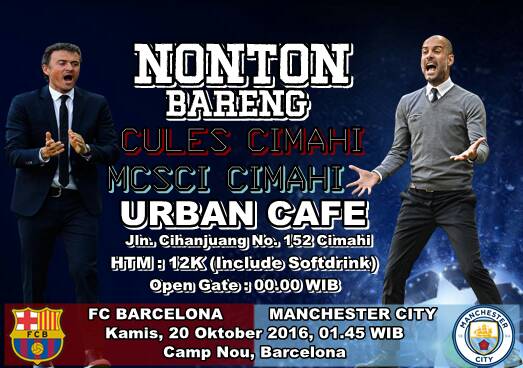 CULES_CMH's tweet photo. #Nobar UCL w/ @MCSCI_Cimahi
#FCB vs #ManCity 
Kamis 20-10-2016
Kick Off: 01:45
@UrbanCafe152 
#CCEvent
#CCMadep https://t.co/mSe9mvKehY