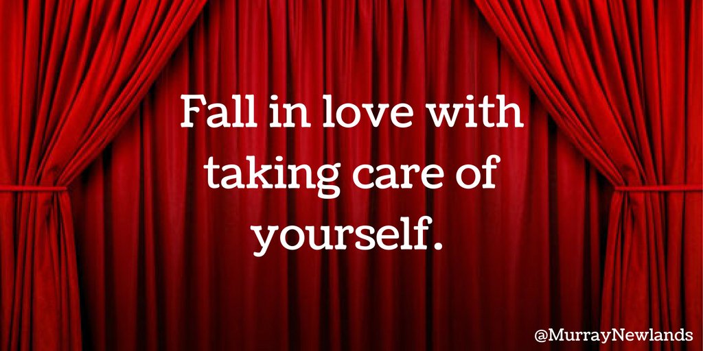 MurrayNewlands's tweet photo. Fall in love with taking care of yourself. https://t.co/XryQb7t1oB